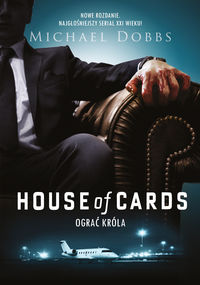  House of Cards Ograć króla